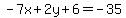 \"-7x%2B2y%2B6=-35\"