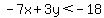 -7x%2B3y%3C-18