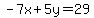 -7x%2B5y=29