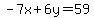 -7x%2B6y=59