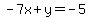 -7x%2By=-5