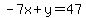 -7x%2By=47