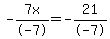-7x%2F-7=-21%2F-7