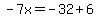 -7x=-32%2B6