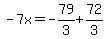 -7x=-79%2F3%2B72%2F3