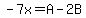 -7x=A-2B