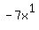-7x%5E1