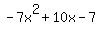 -7x%5E2%2B10x-7
