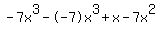 -7x%5E3+-+-7x%5E3+%2B+x+-+7x%5E2