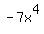 -7x%5E4