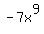 -7x%5E9