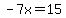 -7x+=+15