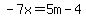 -7x++=+5m-4