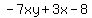 -7xy%2B3x-8