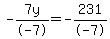 -7y%2F-7+=+-231%2F-7