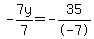 -7y%2F7=-35%2F-7