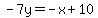 -7y=-x%2B10