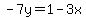 -7y=1-3x