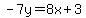 -7y=8x%2B3