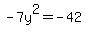 -7y%5E2=-42