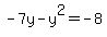 -7y+-+y%5E2+=+-8+