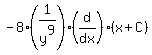 -8%281%2Fy%5E9%29%28d%2Fdx%29%28x%2BC%29