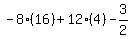 -8%2816%29%2B12%284%29-3%2F2%29