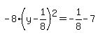 -8%28y-1%2F8%29%5E2=-1%2F8-7