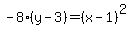 -8%28y-3%29=%28x-1%29%5E2