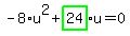 -8%2Au%5E2%2Bhighlight_green%28+24+%29%2Au=0