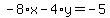 -8%2Ax-4%2Ay=-5