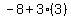 -8%2B+3%283%29+