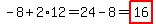 -8%2B2%2A12=24-8=highlight%2816%29