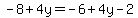 -8%2B4y=-6%2B4y-2