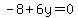 -8%2B6y=0