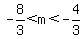 -8%2F3%3Cm%3C-4%2F3