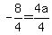 -8%2F4=4a%2F4