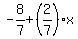 -8%2F7%2B%282%2F7%29%2Ax