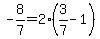 -8%2F7+=+2%283%2F7-1%29