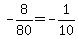 -8%2F80+=+-1%2F10
