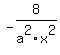 -8%2Fa%5E2%2Fx%5E2