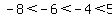 -8%3C-6%3C-4%3C5