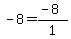 -8=%28-8%29%2F1