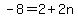 -8=2%2B2n