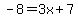 -8=3x%2B7
