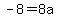 -8=8a