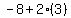 -8+%2B+2%283%29
