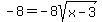-8+=+-8sqrt%28x-3%29
