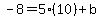 -8+=+5%2810%29%2Bb