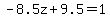 -8.5z%2B9.5=1